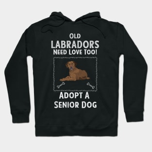 Senior Dog Adoption T-Shirt for Labrador Dog Lovers Hoodie